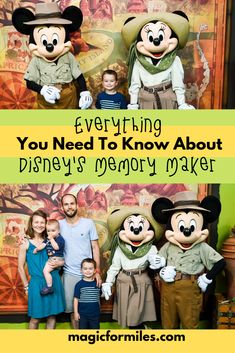 mickey mouse and his family posing for a photo with the caption, everything you need to know about disney's memory maker