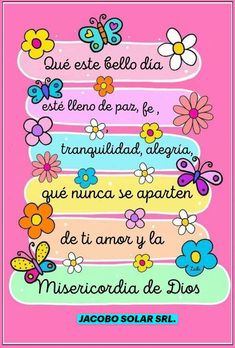 a pink background with flowers and butterflies on it, the words are written in spanish