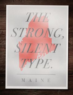 a poster with the words, the strong, silent type