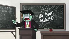 a cartoon character giving a lecture in front of a blackboard with no punk allowed written on it