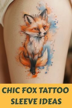 a woman's thigh with a fox tattoo on it and the words chic fox tattoo