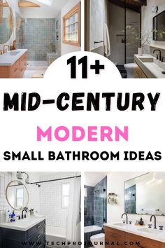 modern bathroom decor ideas with text overlaying the top 11 mid century modern small bathroom ideas