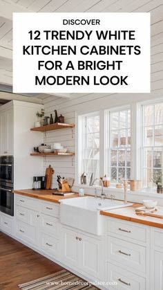 a kitchen with white cabinets and wooden counter tops, the words discovery 12 trendy white kitchen cabinets for a bright modern look