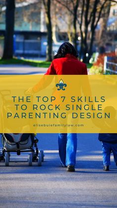 the top 7 skills to rock single parenting design