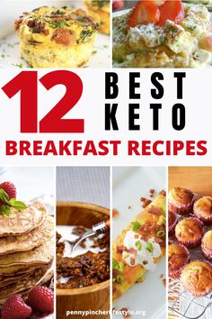 the twelve best keto breakfast recipes are featured in this collage with text overlay