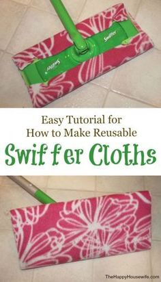 the instructions for how to make reusable swiffer cloths are easy and fun