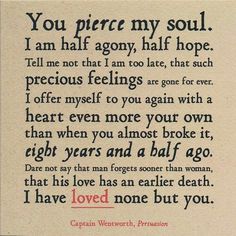 ❤ Love Declaration Quotes, Ernst Hemingway, Captain Wentworth, Half Agony Half Hope, Timeless Quotes, Persuasion Jane Austen, Jane Austen Quotes, Jane Austin, Jane Austen Books