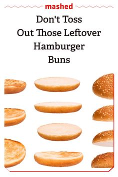 an advertisement for hamburger buns with the words mashed don't tosses out those leftover hamburger buns