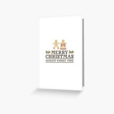 merry christmas quality family time greeting card with two gingerbreads on the front and bottom