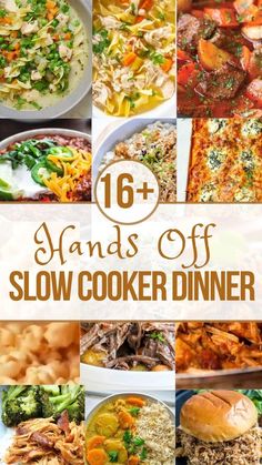 a collage of pictures with the words, 16 hands off slow cooker dinner