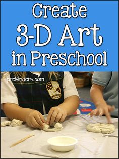 two children making cookies with the words create 3 - d art in presch school