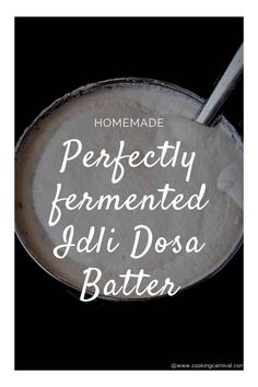 homemade perfectly fermeted geli dosa batter in a bowl with text overlay