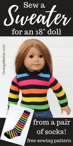 Doll Sweater Made from Socks - Free DIY Sewing Tutorial Doll Clothes From Socks How To Make, Ag Doll Clothes Patterns Free, Diy Doll Clothes Easy, Doll Shoes Patterns Free, Doll Cape, Doll Clothes Tutorial