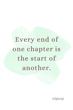 a quote that says, every end of one charter is the start of another