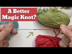 two hands are knitting yarn on a table with the words, a better magic knot?