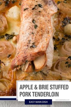 an apple and brie stuffed pork tenderloin in a skillet