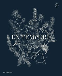 an image of some plants with the words extempore on it's side