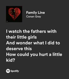 Family Line Conan Gray Lyrics, Keeping 13, Songs That Describe Me, Line Artist, Relatable Lyrics, Not Musik, Meaningful Lyrics, Song Lyric Quotes, Music Quotes Lyrics