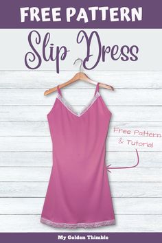 a pink dress hanging on a wooden wall with the words free pattern slip dress written below it