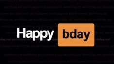 an orange happy bday sign on a black background