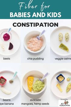 four different types of baby food in bowls with the words, fiber for babies and kids constipatition