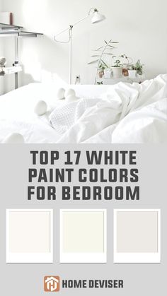 Top 17 White Paint Colors for Bedroom