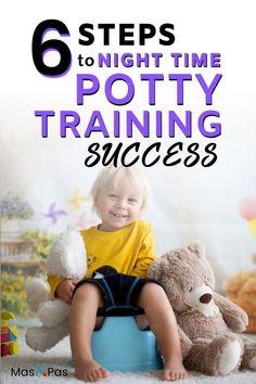 a little boy sitting on top of a potty with stuffed animals around him and the words 6 steps to night time potty training success