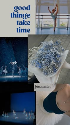 there is a collage of pictures with ballet images and words on it that say, good things take time