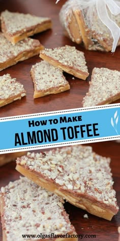 how to make almond toffee with text overlay that says how to make almond toffee