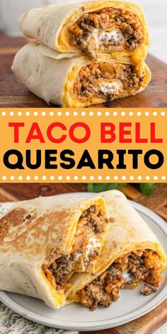 two burritos stacked on top of each other with the words taco bell quesa