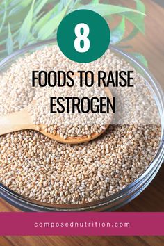 Estrogen Foods, Estrogen Rich Foods, Fertility Nutrition, Healthy Period, Low Estrogen Symptoms, Too Much Estrogen, Low Estrogen, Low Libido, Registered Dietitian Nutritionist