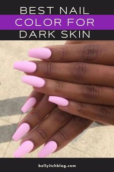 Spring Nails 2023 Gel For Black Women, Nails Acrylic Dark Skin Tone, Neutral Nail Colors For Black Women, Gel Nails Ideas Dark Skin, Trendy Nails Dark Skin, Light Pink Nails Dark Skin, Nails Inspiration For Dark Skin, Pretty Nail Colors For Dark Skin, Best Matte Nail Colors