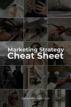 a collage of images with text that reads marketing strategy, cheat sheet on it