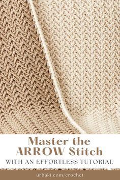 a knitted sweater with the words, master the arrow stitch on it and an image of