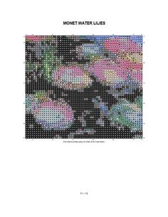 free cross stitch pattern Monet Waterlies painting Claude Monet Embroidery, Monet Monet 30a, Claude Monet Fabric, Famous Painting Cross Stitch, Large Cross Stitch Patterns, Monet Cross Stitch Pattern, Cross Stitch Patterns Free, Free Cross Stitch