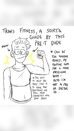 a drawing of a man with glasses holding his hand up in front of him and the words trans's fitness, a sorta guide by this pre - t - dude