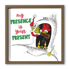 dr seusse is your present framed art print by artist unknown on etsyle