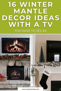 christmas decorations and fireplace with text overlay that reads 16 winter mantle decor ideas you have to see 4