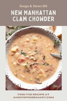 soups and stews 101 new manhattan clam chowder by annietoffossmany