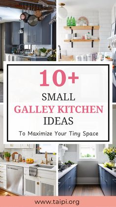 the top ten small galley kitchen ideas to make your tiny space look bigger than it is