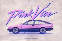 a pink and blue car with the words'pink vice'written in purple ink