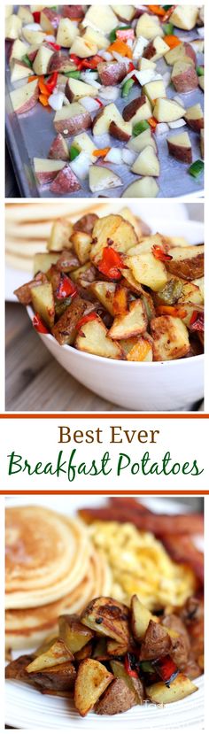 the best ever breakfast potatoes recipe is shown in three different pictures, with text overlay