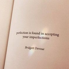 an open book with the words perfection is found in accepting your imperfectfections