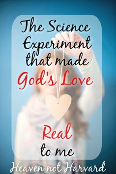 the science experiment that made god's love real to me