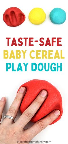 a hand holding a play dough with the words taste - safe baby cereal play dough