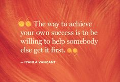 an orange background with a quote from the author's book, the way to achieve your own success is to be unwilling to help somebody else get it first