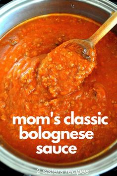 a ladle full of sauce with the words mom's classic bolognaese sauce