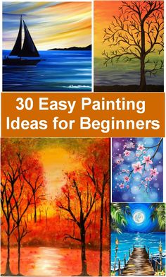 the cover of 30 easy painting ideas for beginners with pictures of trees and boats