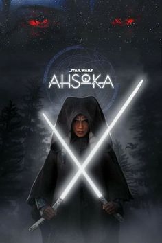 the poster for star wars ahsoka with two swords in front of a dark background