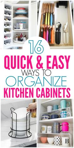 organized kitchen cabinets with text overlay that reads 16 brilliant ways to organize kitchen cabinets